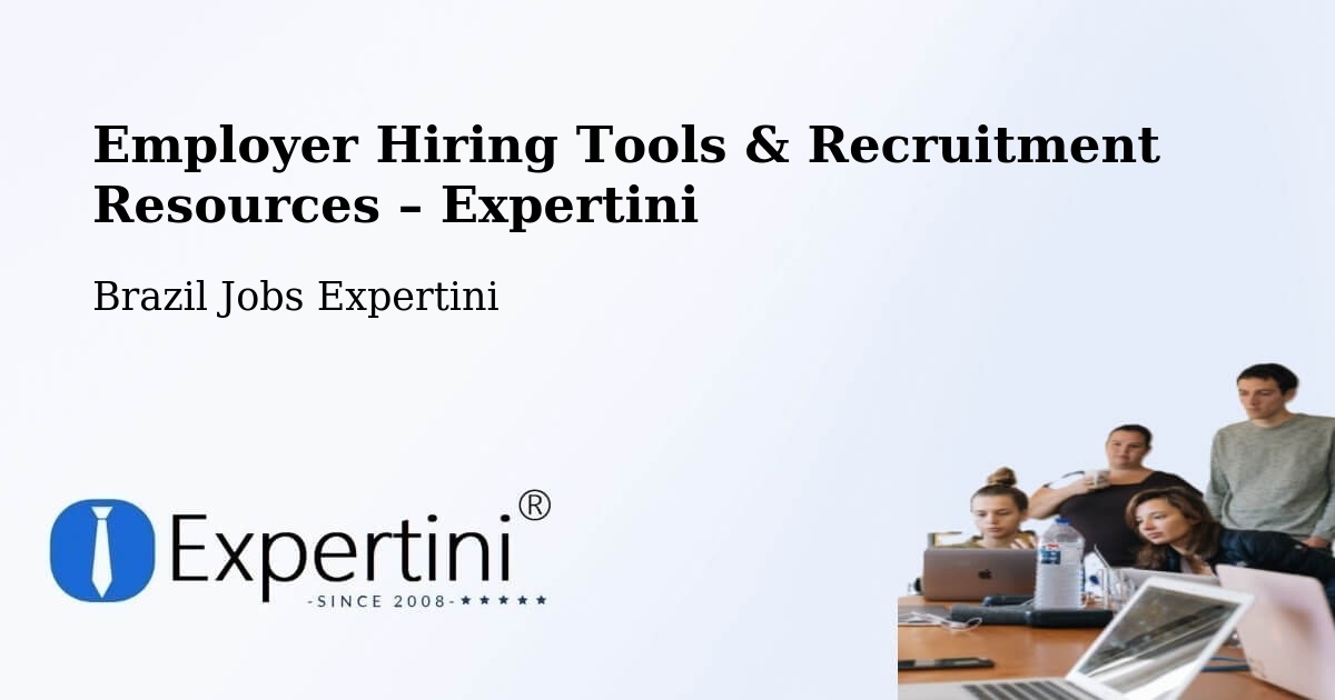 Employer Hiring Tools & Recruitment Resources – Pomerode - Pomerode, Brazil Jobs Expertini
